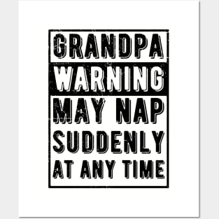 grandpa warning may nap suddenly at any time Posters and Art